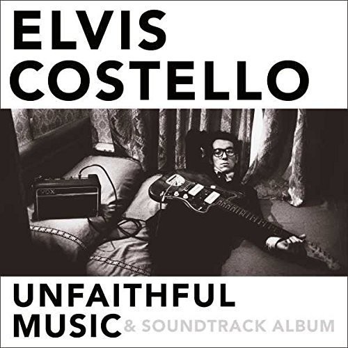 Elvis Costello - Unfaithful Music and Soundtrack Album