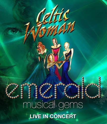 Celtic Woman: Emerald: Musical Gems--Live in Concert