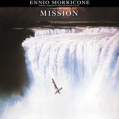Ennio Morricone - The Mission (Original Motion Picture Soundtrack)