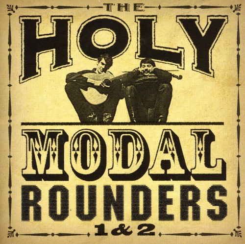 Holy Modal Rounders - 1 + 2