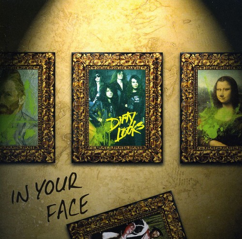 Dirty Looks - In Your Face