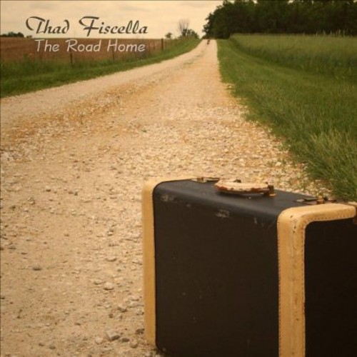 Thad Fiscella - Road Home