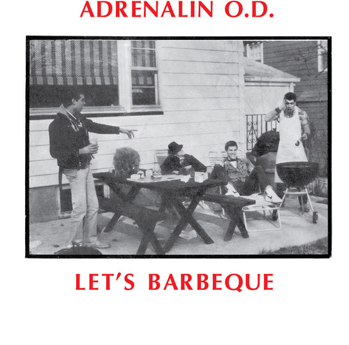Adrenalin O.D. - Let's BBQ [RSD 2019]