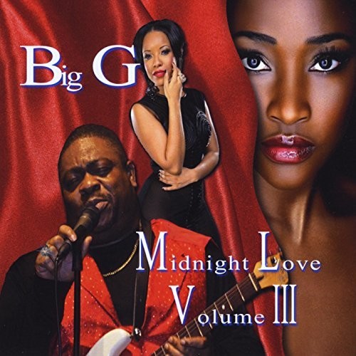 Big G - Midnight Love, Vol. III