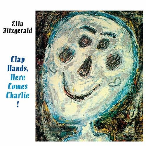 Ella Fitzgerald - Clap Hands Here Comes Charlie (W/Book) [Remastered]