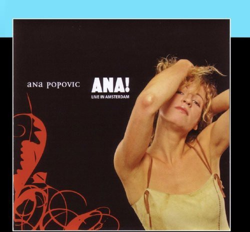 Ana Popovic - Ana! Live In Amsterdam