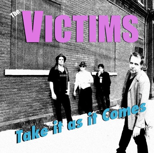 Victims - Take It As It Comes