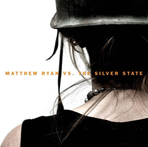 Matthew Ryan - Vs the Silver State