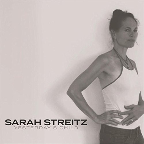 Sarah Streitz - Yesterday's Child