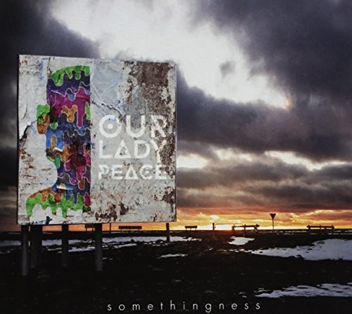 Our Lady Peace - Somethingness