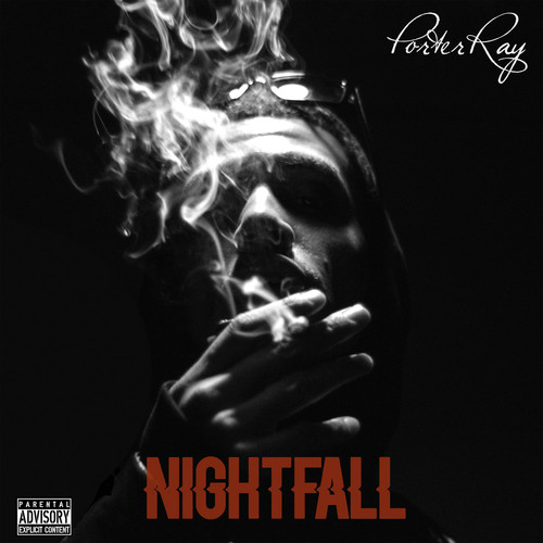 Porter Ray - Nightfall