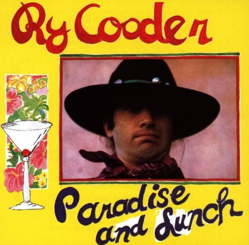 Ry Cooder - Paradise & Lunch [Import]
