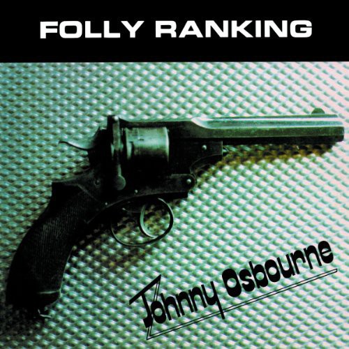Johnny Osbourne - Folly Ranking