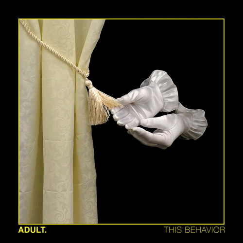 ADULT. - This Behavior [Clear LP]