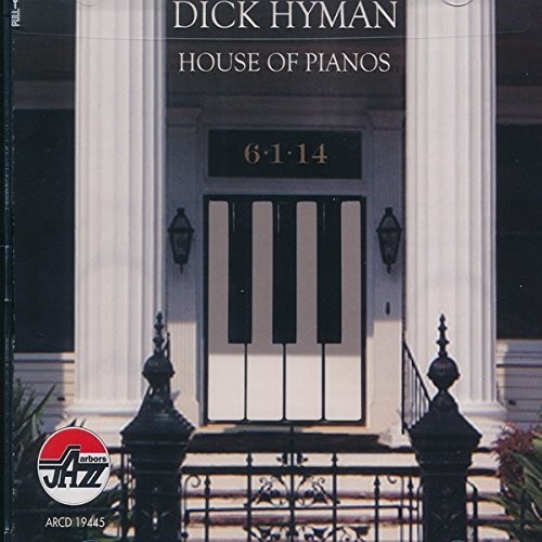 Dick Hyman - House of Pianos
