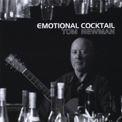 Tom Newman - Emotional Cocktail