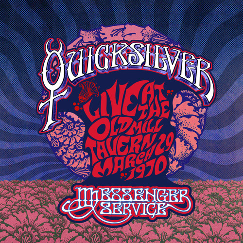 Quicksilver Messenger Service - Live At The Old Mill Tavern - March 29 1970