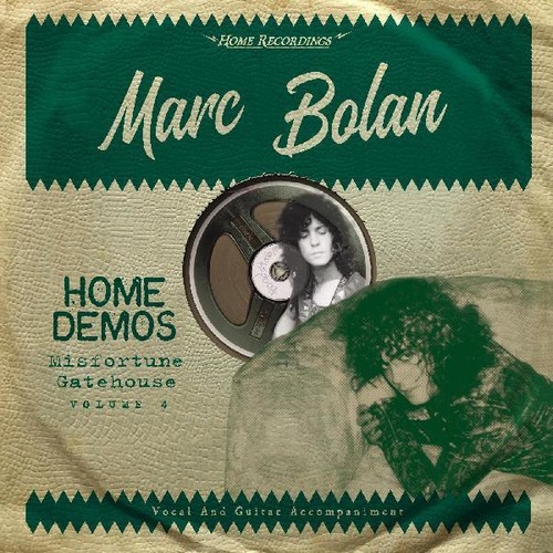 Marc Bolan - Misfortune Gatehouse : Home Demos 4