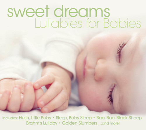 Sweet Dreams: Lullabies for Babies