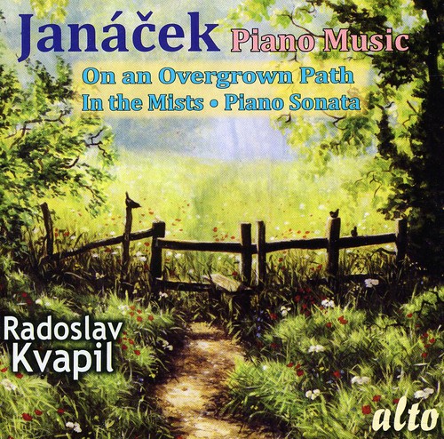 Radoslav Kvapil - Piano Music: On An Overgrown Path / in the Mists