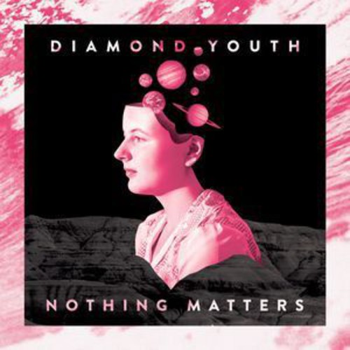 Diamond Youth - Nothing Matters [Vinyl]