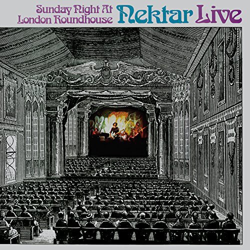 Nektar - Sunday Night at London Roundhouse