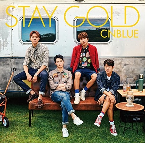 CNBlue - Stay Gold: Version A (W/Dvd) [Limited Edition] (Jpn)