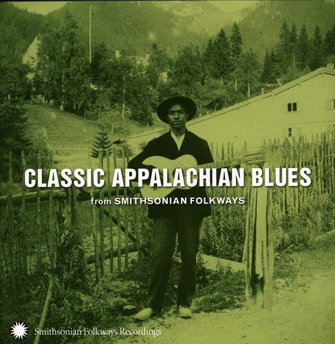 Classic Appalachian Blues From Smithsoni - Classic Appalachian Blues From Smithsonian Folkways