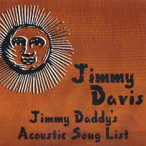 Jimmy Davis - Jimmy Daddys Acoustic Song List