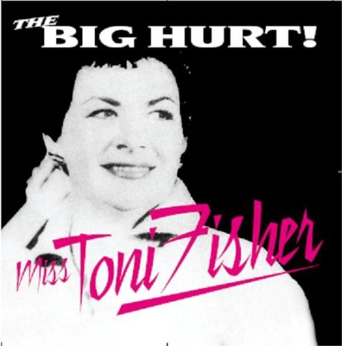 Toni Fisher - Big Hurt [Import]