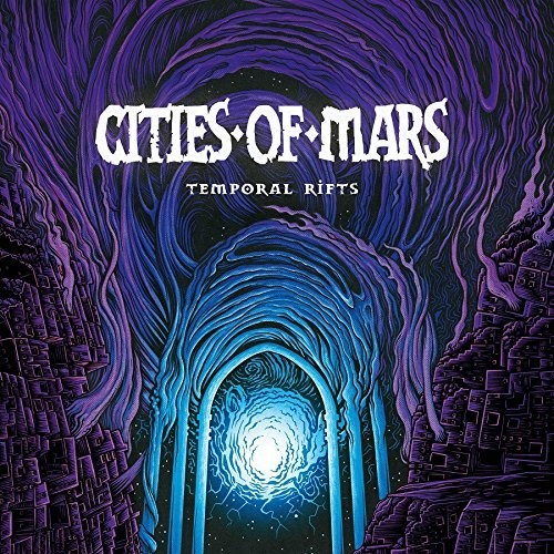 Cities Of Mars - Temporal Rifts