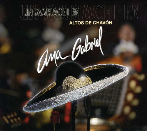 Ana Gabriel - Un Mariachi En Altos De Chavon [Import]