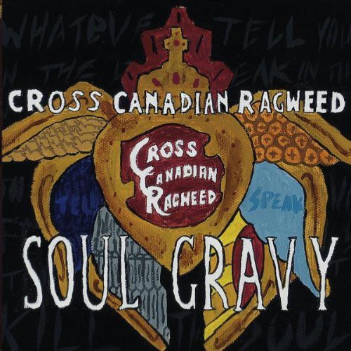 Cross Canadian Ragweed - Soul Gravy