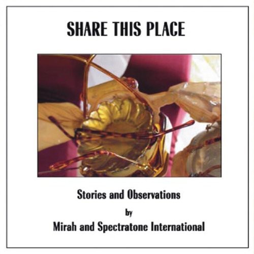 Mirah - Share This Place: Stories & Observation