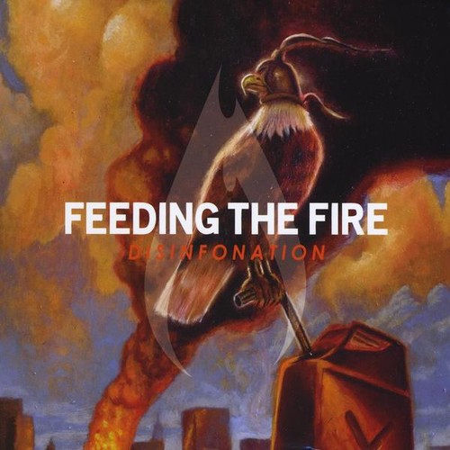 Feeding The Fire - Disinfonation [Digipak]