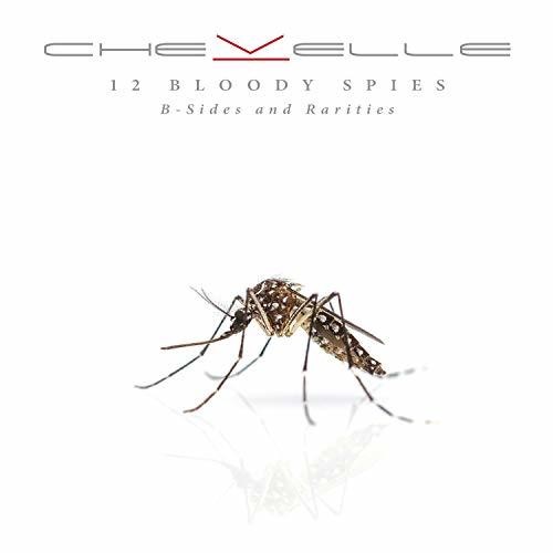 Chevelle - 12 Bloody Spies: B-sides And Rarities