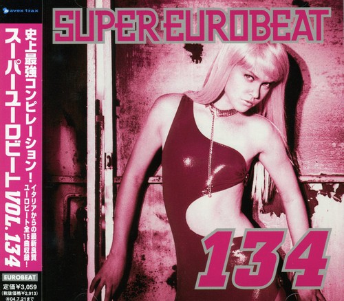 Super Eurobeat, Vol. 134 [Import]