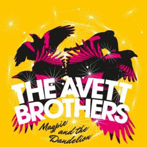 The Avett Brothers - Magpie And The Dandelion [Vinyl]]