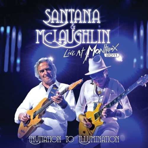 Carlos Santana & John Mclaughlin - Invitation to Illumination: Live at Montreux 2011