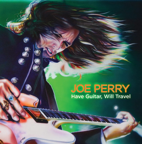 Joe Perry - Have Guitar, Will Travel
