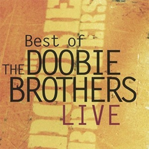 The Doobie Brothers - Best Of Live