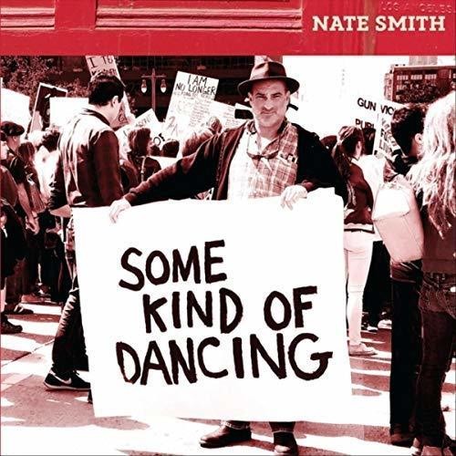 Nate Smith - Some Kind Of Dancing