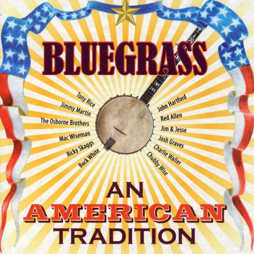 Bluegrass: An American Tradition