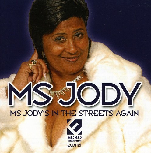 Ms. Jody's In The Streets Again