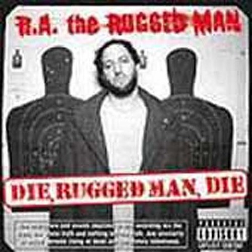 R.A. The Rugged Man - Die Rugged Man Die