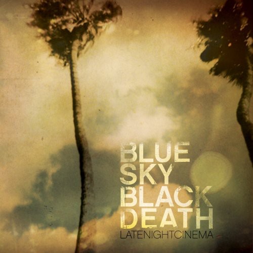 Blue Sky Black Death - Late Night Cinema