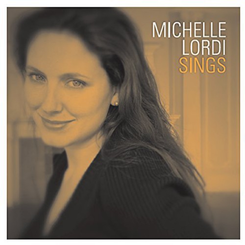 Michelle Lordi - Michelle Lordi Sings