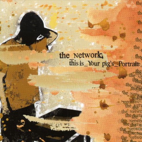 The Network - This Is Your Pig's Portrait