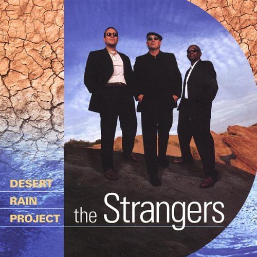 STRANGERS - Desert Rain Project