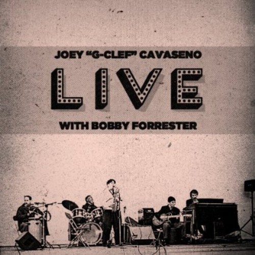 Joey Cavaseno - Live with Bobby Forrester